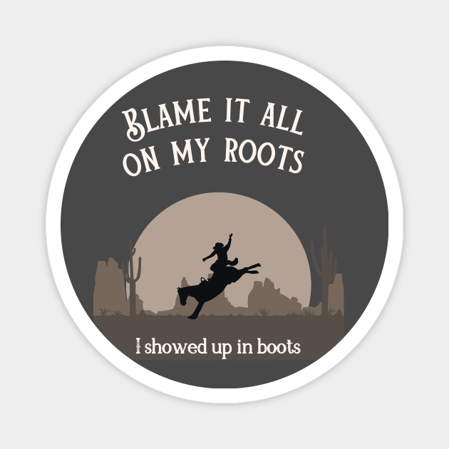 Blame it all on my roots Magnet by Triple R Goods